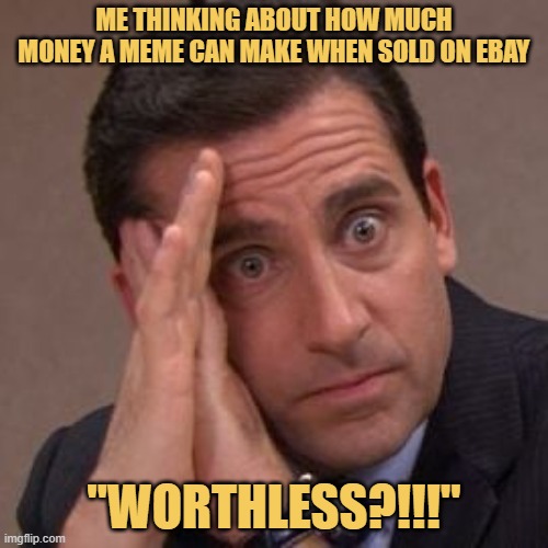 Memes worth nothing?
