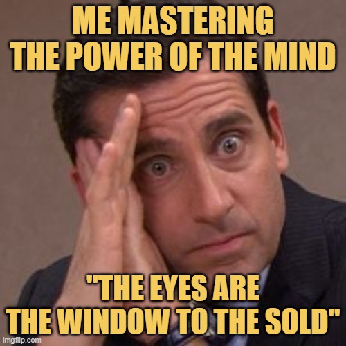 Remember that the eyes are the windows to be sold
