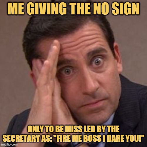 fire me boss i dare you meme