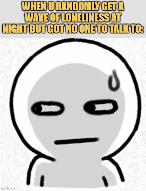 lonely loner meme