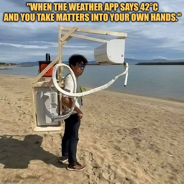 Nothing can beat me i have ac