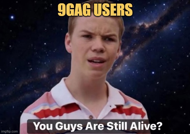 Me to 9gag users