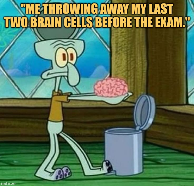 I can't use my brain anymore so dumping is the good idea