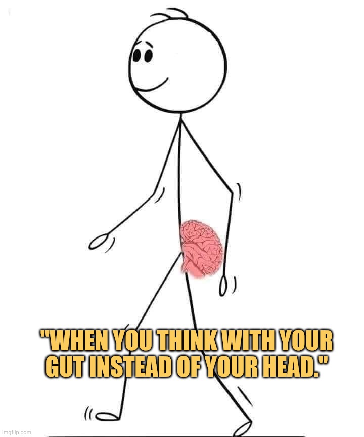 Guts helps me provide idea