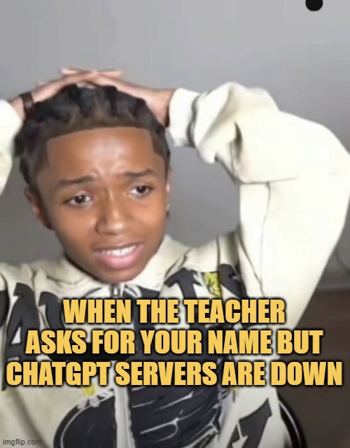 relied on chat gpt too much meme