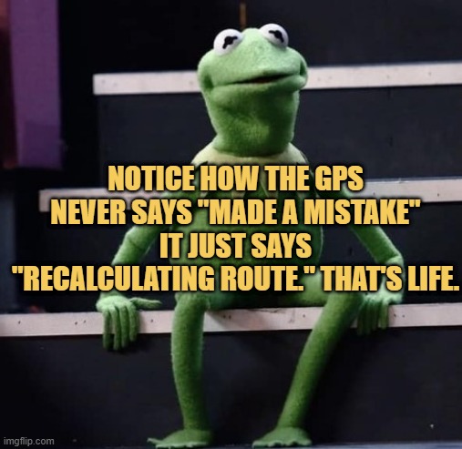 GPS be like