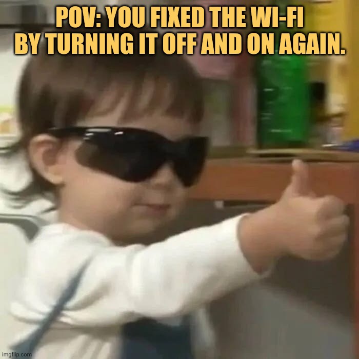 still everyone in the family calling me cool meme