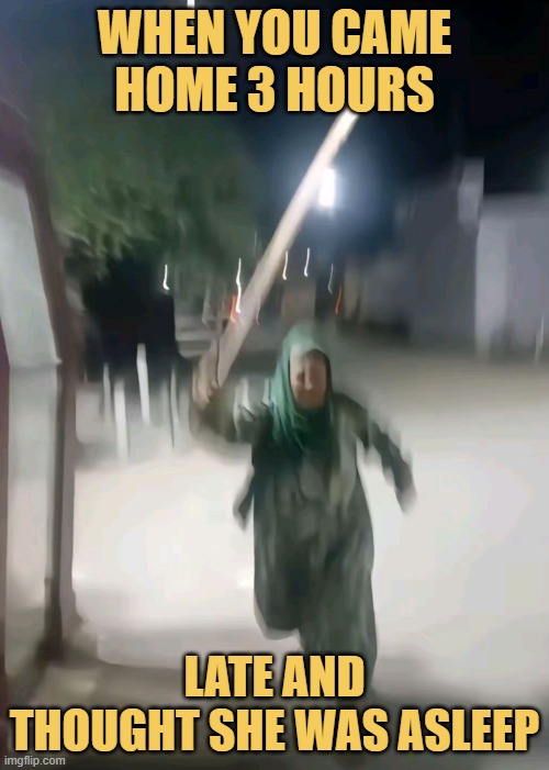 late and thought she was asleep meme