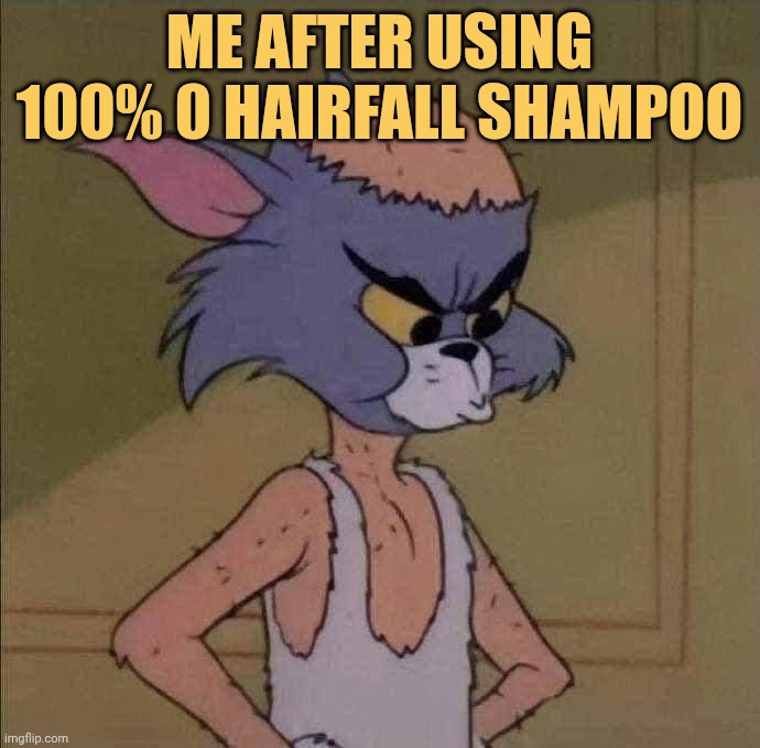 its even shedded my body hair also meme