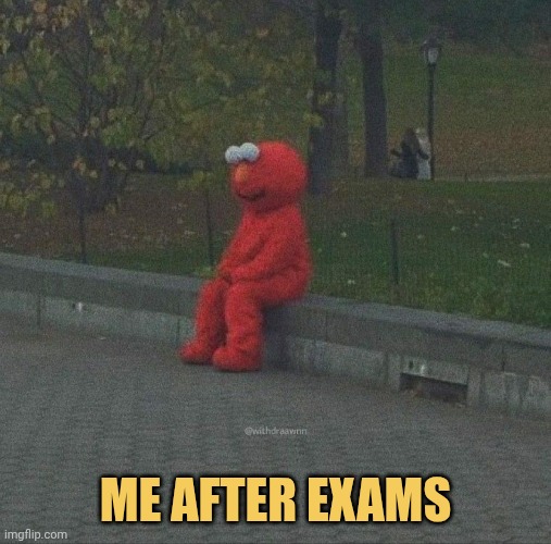 How i feel after exams