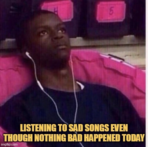 by the way i am not sad though meme