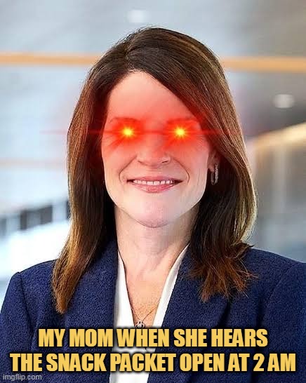 I am sorry Mom