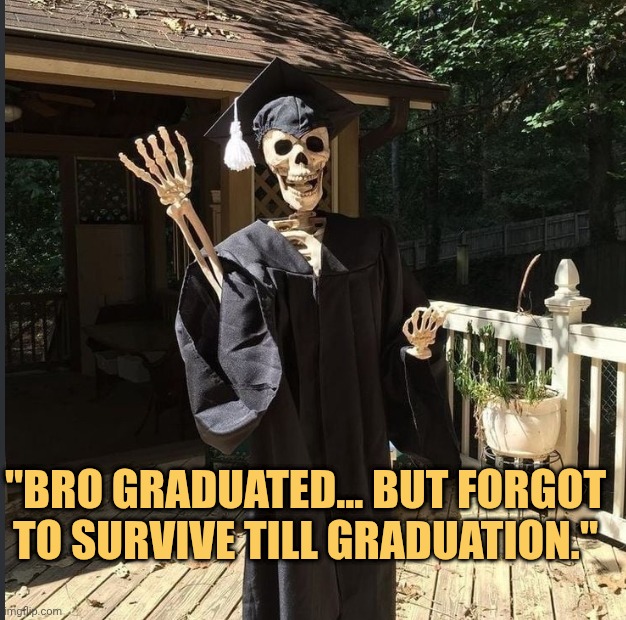Bro at least made his parents proud before dying