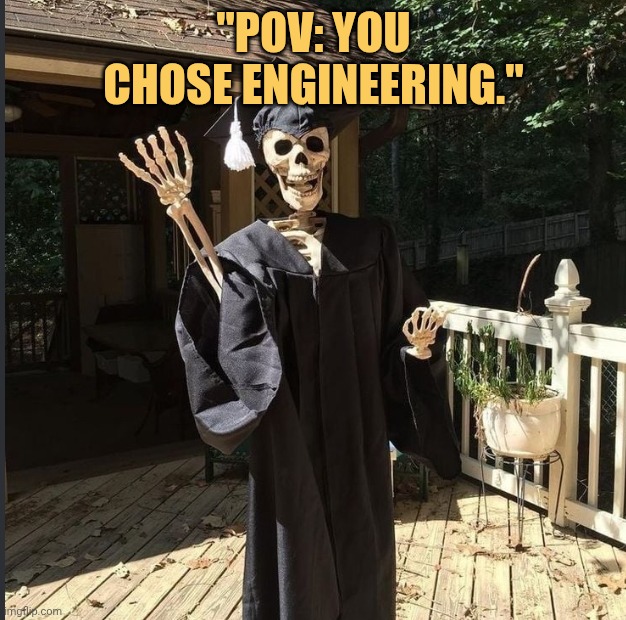 finally complete engineering meme