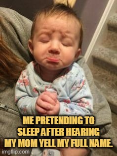 I did nothing Mom