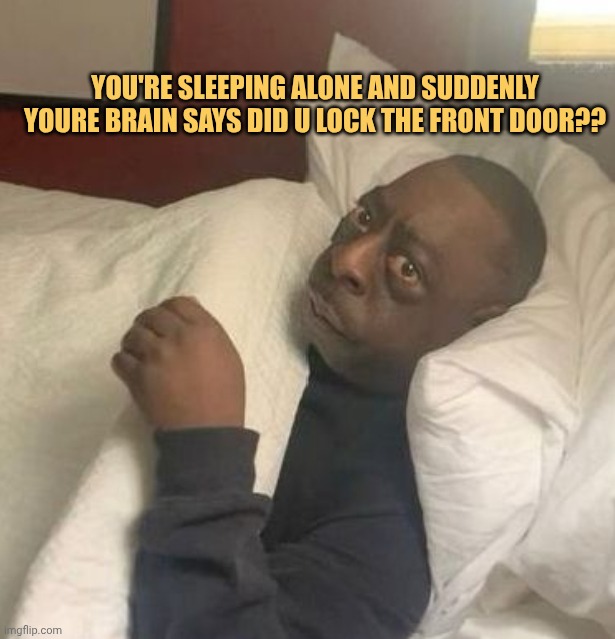 My brain gives me nightmare