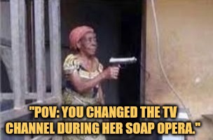 grandmaa gonna kill me now sorry grandmaaaa meme