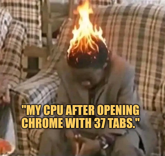 My CPU  turns into fire