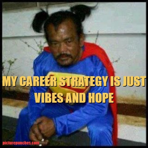 career strategy meme