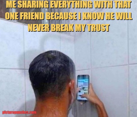One trusted friend