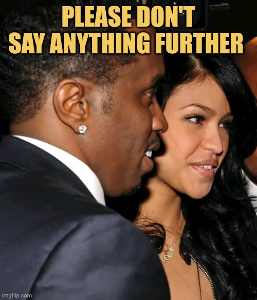 Please don't say anything 