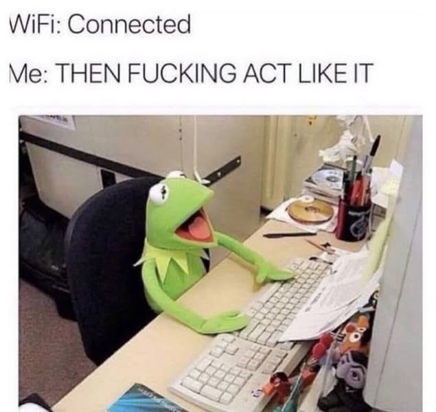 When the Wi-Fi play games with me 
