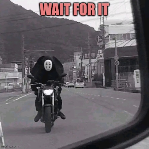 Wait for it