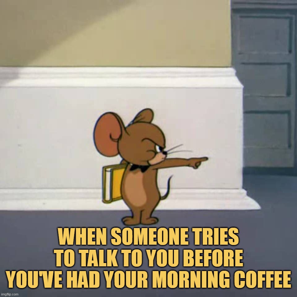 i need some coffee first