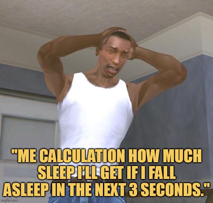I need some sleep