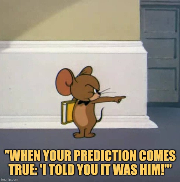 i told you it has to-be him meme