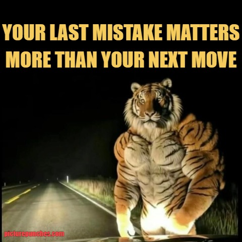 Last mistake matters