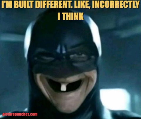 built different meme
