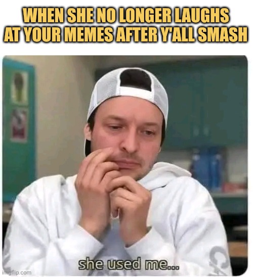 Maybe she is cheating on me