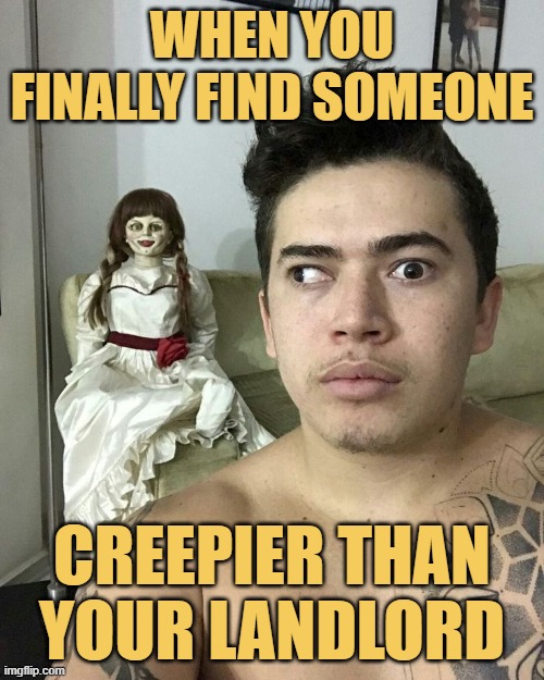 When you finally find someone. meme