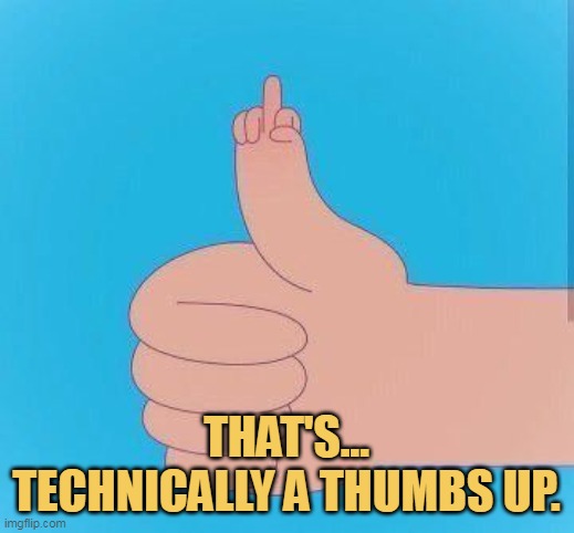A perfect thumbs up for my friend