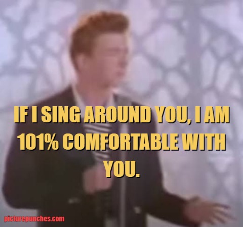 there's no strangers to love meme