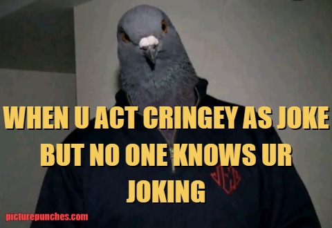 Cringe acting
