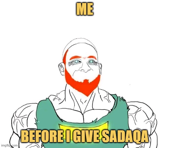 I be a Muslim :) meme