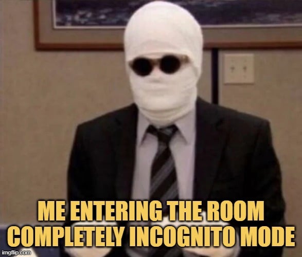 incognita mode sono one can recognise me meme