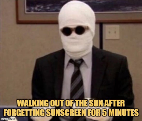 only sunscreen cant protect my skin meme