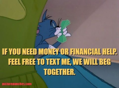 we will beg together. meme