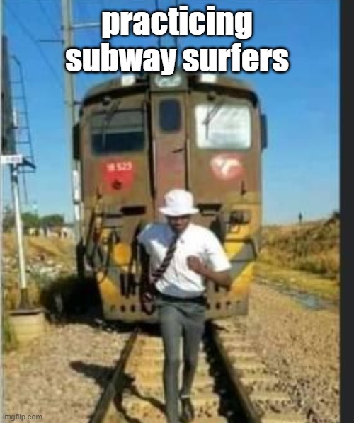 Subways Surfer L - Imgflip