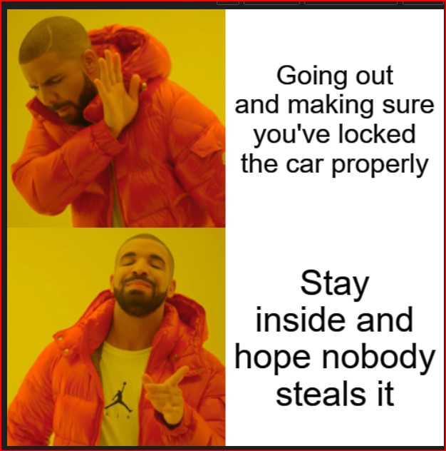 meme Locking my car....