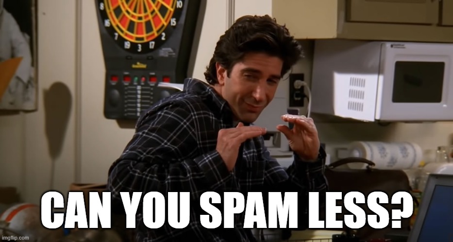 When users start spamming ...