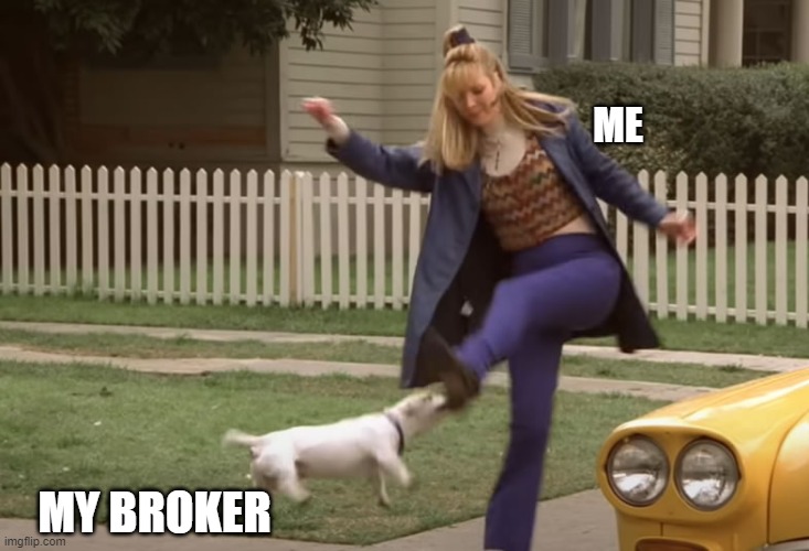 When my broker wants me to make a deposit ...
